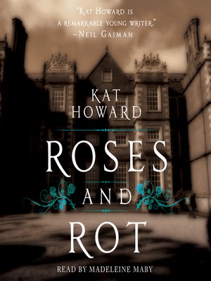 cover image of Roses and Rot